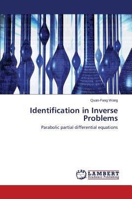 Identification in Inverse Problems - Wang Quan-Fang