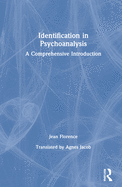 Identification in Psychoanalysis: A Comprehensive Introduction