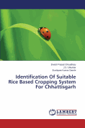 Identification of Suitable Rice Based Cropping System for Chhattisgarh