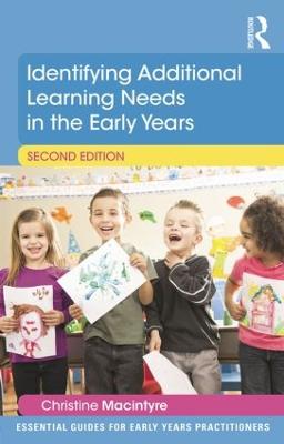 Identifying Additional Learning Needs in the Early Years - Macintyre, Christine