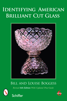 Identifying American Brilliant Cut Glass - Boggess, Bill And Louise