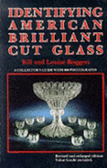 Identifying American Brilliant Cut Glass - Boggess, Louise, and Boggess, Bill