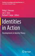 Identities in Action: Developments in Identity Theory