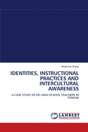 Identities, Instructional Practices and Intercultural Awareness