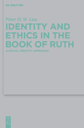 Identity and Ethics in the Book of Ruth: A Social Identity Approach