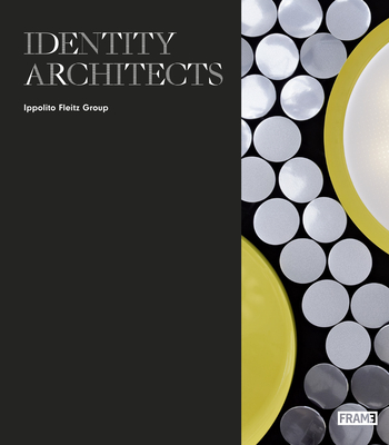 Identity Architects: Ippolito Fleitz Group - Herwig, Oliver