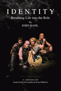 Identity: Breathing Life into the Role