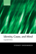 Identity, Cause, and Mind: Philosophical Essays