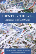 Identity Thieves: Motives and Methods