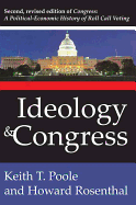 Ideology and Congress: A Political Economic History of Roll Call Voting