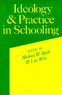 Ideology and Practice in Schooling