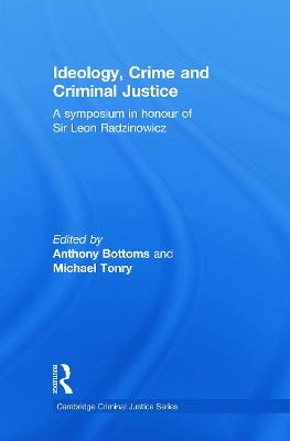 Ideology, Crime and Criminal Justice - Bottoms, Anthony (Editor), and Tonry, Michael (Editor)