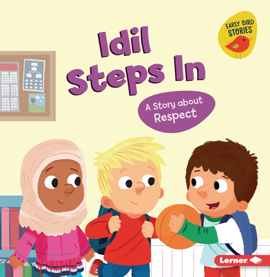IDIL Steps in: A Story about Respect - Schuh, Mari C