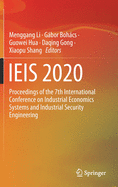 Ieis 2020: Proceedings of the 7th International Conference on Industrial Economics Systems and Industrial Security Engineering