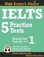 Ielts 5 Practice Tests, General Set 1: Tests No. 1-5