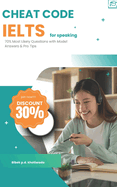 IELTS Speaking Cheat Code For Band 8+: 70% Most Likely Questions with Model Answers & Pro Tips
