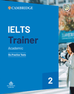 Ielts Trainer 2 Academic: Six Practice Tests
