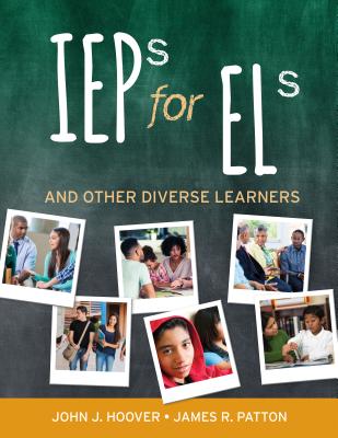 IEPs for ELs: And Other Diverse Learners - Hoover, John J, and Patton, James R