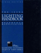 Iesna Lighting Handbook: Reference and Application