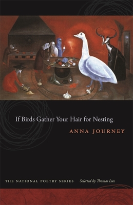 If Birds Gather Your Hair for Nesting - Journey, Anna
