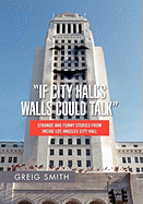 If City Hall's Walls Could Talk"