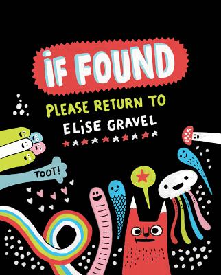 If Found... Please Return to Elise Gravel - Gravel, Elise, and Adriance, Shira (Translated by)