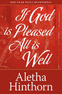 If God Is Pleased, All Is Well - Hinthorn, Aletha