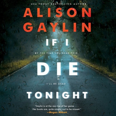 If I Die Tonight - Gaylin, Alison, and Campbell, Cassandra (Read by)