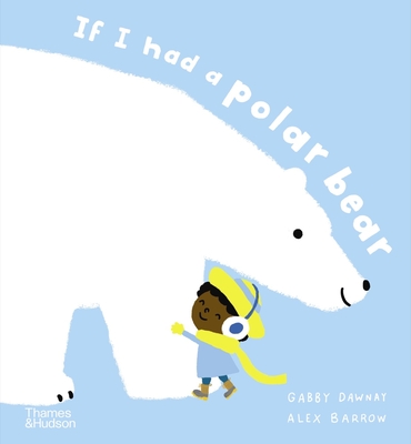 If I had a polar bear - Dawnay, Gabby