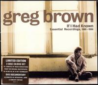 If I Had Known - Greg Brown