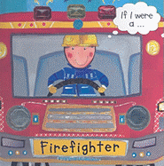 If I Were A...Firefighter