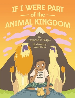 If I Were Part of the Animal Kingdom - Bridges, Stephanie R