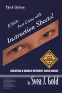 If Kids Just Came With Instruction Sheets: Creating a World Without Child Abuse