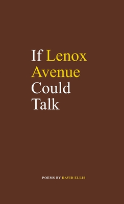 If Lenox Avenue Could Talk - Ellis, David