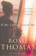 If My Father Loved Me - Thomas, Rosie