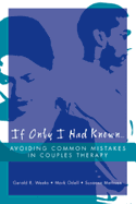 If Only I Had Known...: Avoiding Common Mistakes in Couples Therapy