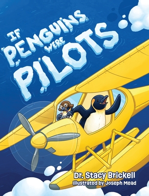 If Penguins Were Pilots - Brickell, Stacy, Dr.