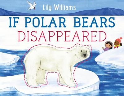 If Polar Bears Disappeared - 