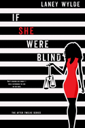 If She Were Blind: Volume 1