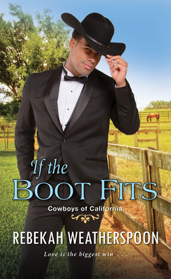 If the Boot Fits: A Smart & Sexy Cinderella Story - Weatherspoon, Rebekah