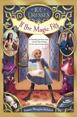 If the Magic Fits - Schmid, Susan Maupin