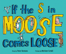 If the S in Moose Comes Loose