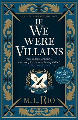 If We Were Villains - 5th anniversary signed and illustrated edition - Rio, M.L.