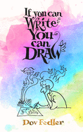 If you can write you can draw