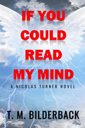 If You Could Read My Mind - A Nicholas Turner Novel