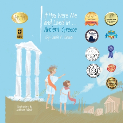 If You Were Me and Lived in...Ancient Greece: An Introduction to Civilizations Throughout Time - Roman, Carole P