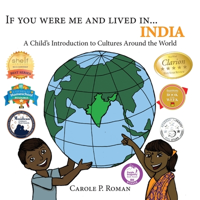 If You Were Me and Lived in...India: A Child's Introduction to Cultures Around the World - Roman, Carole P, and Wierenga, Kelsea