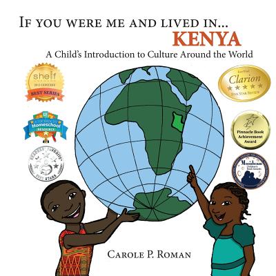 If You Were Me and Lived in... Kenya: A Child's Introduction to Culture Around the World - Roman, Carole P