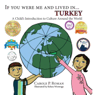 If You Were Me and Lived in... Turkey: A Child's Introduction to Culture Around the World