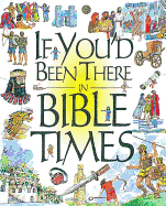 If You'd Been There in Bible Times